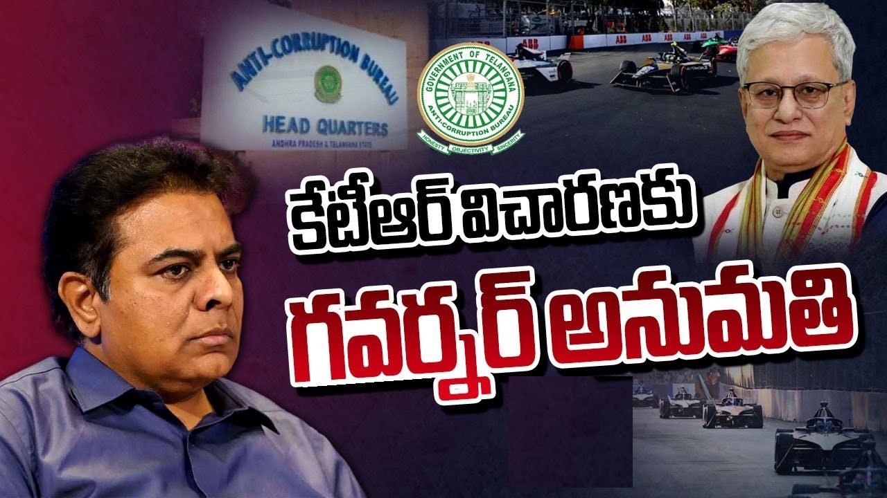 Governor Approves Prosecution of KTR in Formula E Race Corruption Case