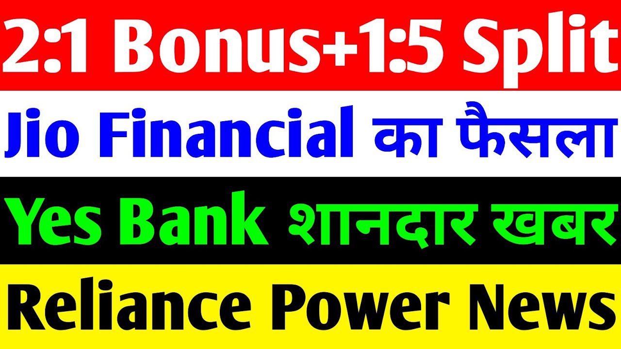 Jio Financial Services, Yes Bank, Reliance Power, and Delphi World Money: Key Stock Updates