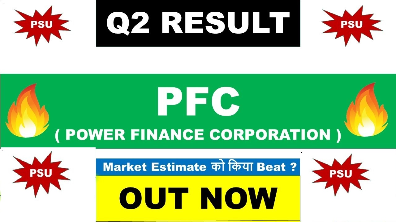 PFC Q2 Results, Revenue Growth YoY Despite Quarterly Challenges, Latest News and Share Insights