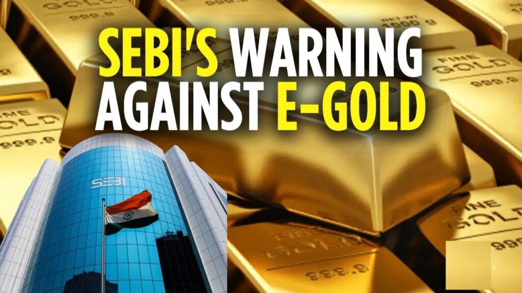 SEBI's Urgent Alert: Beware of Digital Gold Scams in India – Secure Your Wealth with Regulated Gold Investments (2025 Guide)