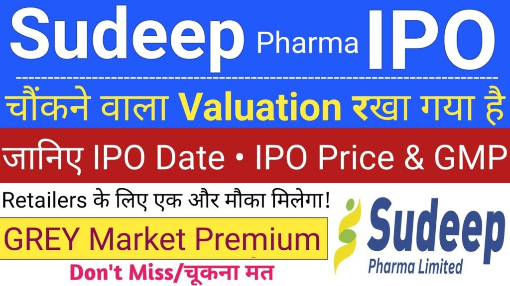 Sudeep Pharma IPO 2025 GMP, Dates, Allotment, Financials, and Investment Opportunities